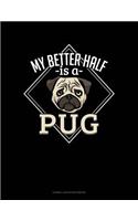 My Better Half Is a Pug: Cornell Notes Notebook