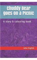Chuddy Bear Goes on a Picnic: A Story & Colouring Book
