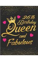 26th Birthday Queen and Fabulous: Keepsake Journal Dot Grid Notebook Diary Space for Best Wishes, Messages & Doodling, Planner and Notes(2 Happy Birthday Keepsake Women Gifts)