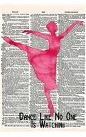 Dance Like No One Is Watching