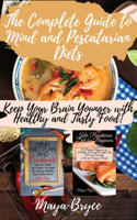 The Complete Guide to Mind and Pescatarian Diets