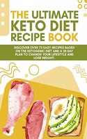 Ultimate Keto Diet Recipe Book