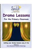 Drama Lessons for the Primary Classroom