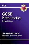 GCSE Maths Edexcel A Revision Guide - Foundation The Basics (A*-G Resits)