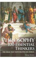 Philosophy 100 Essential Thinkers