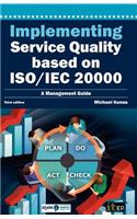 Implementing Service Quality Based on ISO/IEC 20000: 3rd Edition