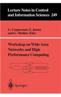 Workshop on Wide Area Networks and High Performance Computing