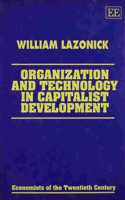 Organization and Technology in Capitalist Development