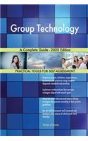 Group Technology A Complete Guide - 2020 Edition