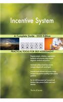 Incentive System A Complete Guide - 2020 Edition