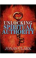 Unlocking Spiritual Authority