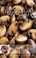 Sauteing: Colourful Recipes for Health and Well-being