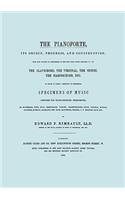 The Pianoforte, Its Origin, Progress, and Construction. [Facsimile of 1860 Edition].