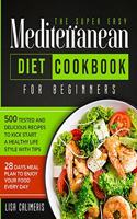 Super Easy Mediterranean Diet Cookbook