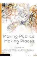 Making Publics, Making Places