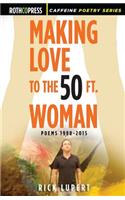 Making Love to the 50 Ft. Woman