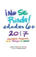 6+ AÃ±os Â¡no Se Rinda! 2017 Asamblea de Los Testigos de Jehova &#769;