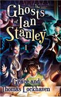 Ghosts of Ian Stanley (Book 1): A Teen Paranormal Story