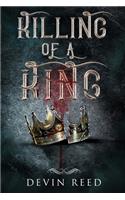 Killing of a King