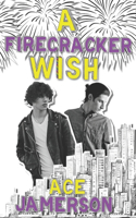 Firecracker Wish