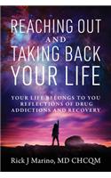 Reaching Out and Taking Back Your Life