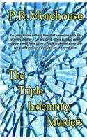 The Triple Indemnity Murders