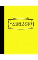 Makeup Artist Appointment Book: 4 Columns Appointment Agenda, Appointment Planner, Daily Appointment Books, Yellow Cover