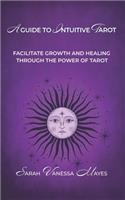 Guide To Intuitive Tarot