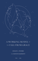 A Working Model of the Fall from Grace