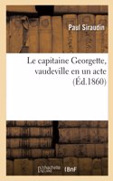 Le capitaine Georgette, vaudeville en un acte