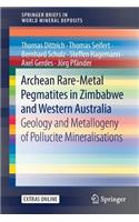 Archean Rare-Metal Pegmatites in Zimbabwe and Western Australia