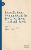 Renewable Energy Communities and the Low Carbon Energy Transition in Europe