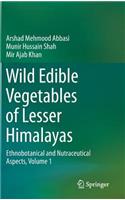 Wild Edible Vegetables of Lesser Himalayas