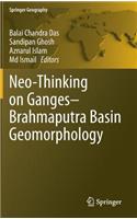 Neo-Thinking on Ganges-Brahmaputra Basin Geomorphology