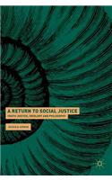 Return to Social Justice: Youth Justice, Ideology and Philosophy