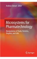 Microsystems for Pharmatechnology