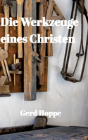 Die Werkzeuge eines Christen