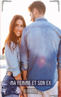 Ma Femme et son Ex: Contes Érotiques Interdits de Sexe Hard Français