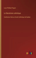 Le liberalisme catholique