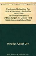 Entstehung Und Aufbau Der Jataka-Sammlung. Studien Zur Literatur Des Theravada-Buddhismus I