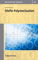 Olefin Polymerization: Selected Contributions from the Conference in Hamburg (Germany), October 10-12 2005 (Macromolecular Symposia)