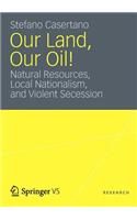 Our Land, Our Oil!