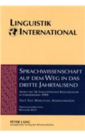 Sprachwissenschaft Auf Dem Weg in das Dritte Jahrtausend Linguistics on the Way into the Third Millennium