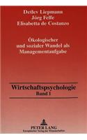 Oekologischer und sozialer Wandel als Managementaufgabe