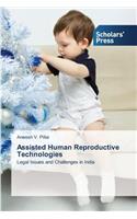 Assisted Human Reproductive Technologies