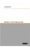 Motivation - Von der Gruppe zum Team: (German)
