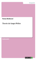 Theorie der langen Wellen: (German)