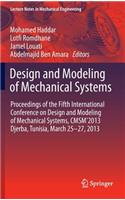 Design and Modeling of Mechanical Systems: Proceedings of the Fifth International Conference Design and Modeling of Mechanical Systems, Cmsm´2013, Djerba, Tunisia, March 25-27, 2013