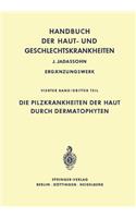 Die Pilzkrankheiten Der Haut Durch Dermatophyten