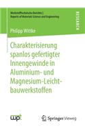 Charakterisierung Spanlos Gefertigter Innengewinde in Aluminium- Und Magnesium-Leichtbauwerkstoffen